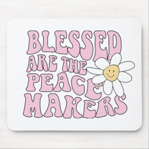 Daisy and Peace Makers Slogan Mouse Mat