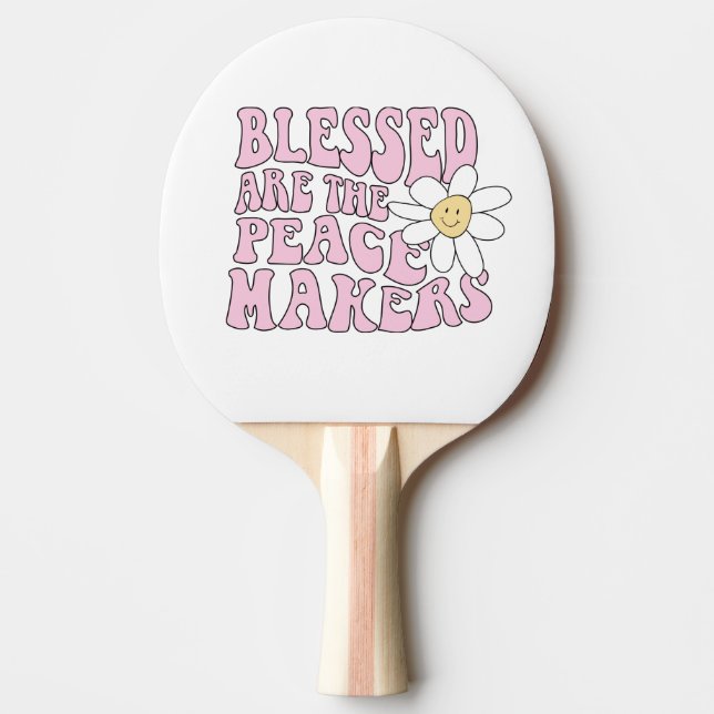 Daisy and Peace Makers Slogan Ping Pong Paddle (Front)