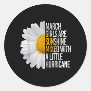 Daisy Birthday Quote For Women Girls Born In March Classic Round Sticker