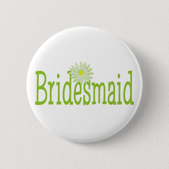 Daisy Bridesmaid 6 Cm Round Badge (Front)
