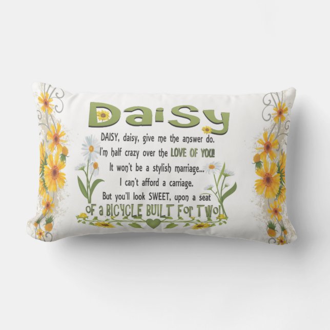 Daisy, daisy give me your answer do. lumbar cushion (Front)