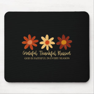 Daisy Floral Grateful Thankful Blessed God Is Fait Mouse Mat