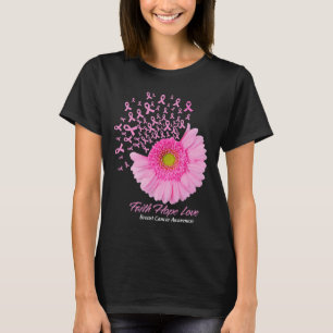 Daisy Flower Faith Hope Love Breast Cancer Awarene T-Shirt