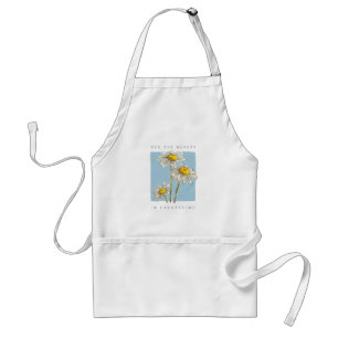 Daisy Flowers Beauty Slogan Standard Apron