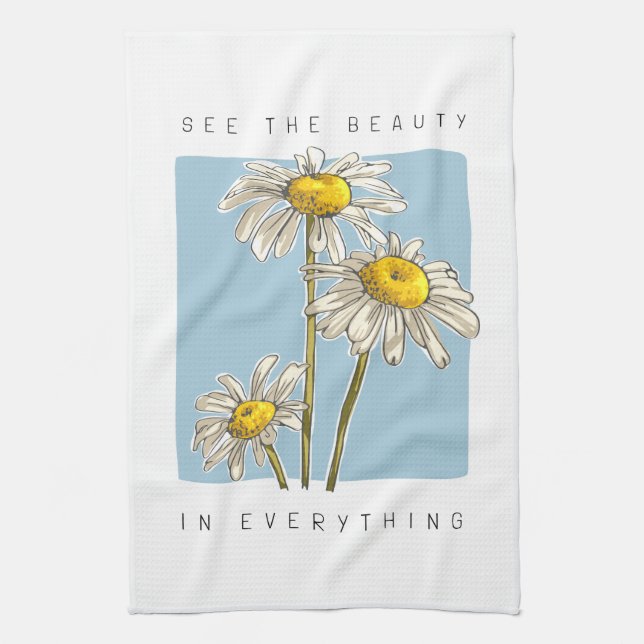 Daisy Flowers Beauty Slogan Tea Towel (Vertical)