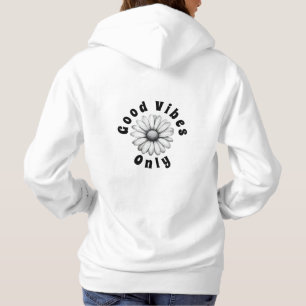 Daisy Good Vibes Only  Hoodie
