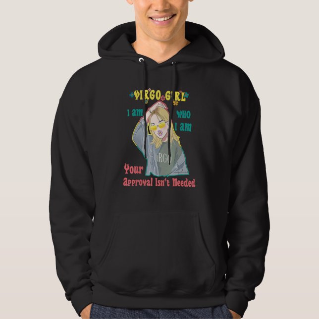 Daisy In Her Mouth Virgo Girl Your Approval Isn't  Hoodie (Front)