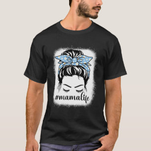 Daisy Mama Life Messy Hair Bun Bleaches Mother s D T-Shirt