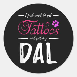 Dal Dog Lover Tattoo Funny Dalmatian Dog Mum Gift Classic Round Sticker