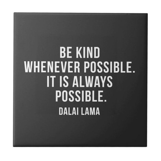 Dalai Lama motivational quote Tile (Front)