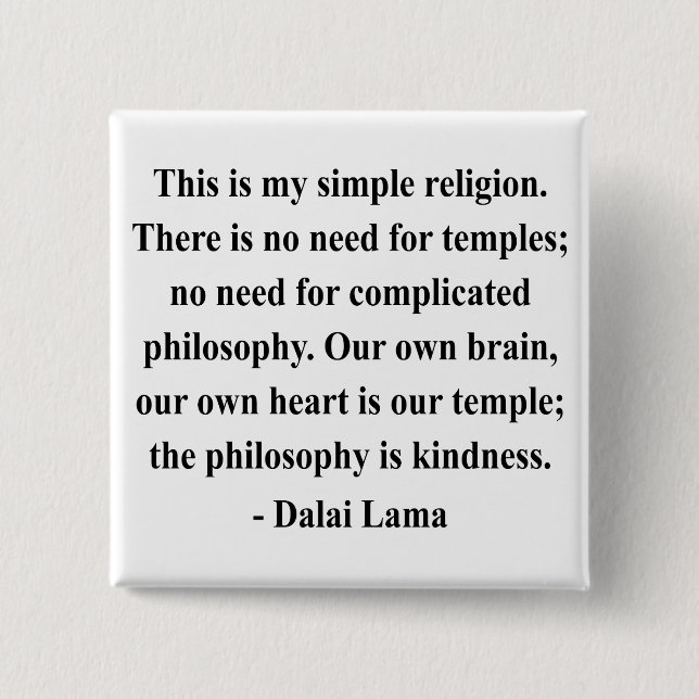 dalai lama quote 6a 15 cm square badge (Front)