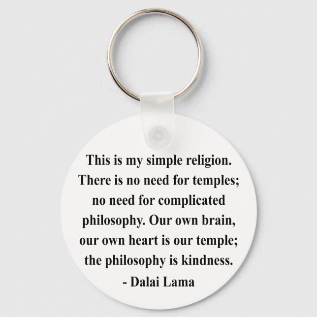 dalai lama quote 6a key ring (Front)