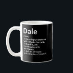 DALE Definition Personalised Name Funny Birthday G Coffee Mug<br><div class="desc">DALE Definition Personalised Name Funny Birthday Gift Idea</div>