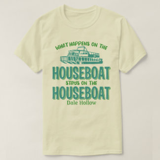 Dale Hollow Whatever Happens Houseboat Customise T-Shirt