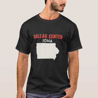 Dallas Centre Iowa USA State America Travel Iowan  T-Shirt