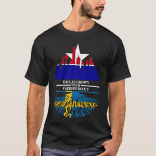 Dallas Half Swedish Roots Dallasite Texas Dallas S T-Shirt