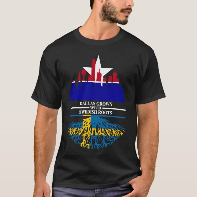 Dallas Half Swedish Roots Dallasite Texas Dallas S T-Shirt (Front)