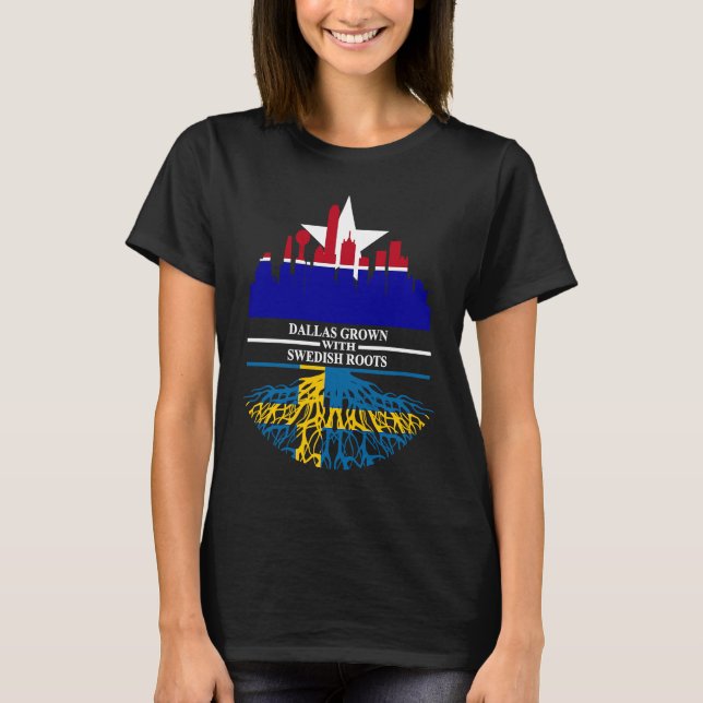 Dallas Half Swedish Roots Dallasite Texas Dallas S T-Shirt (Front)