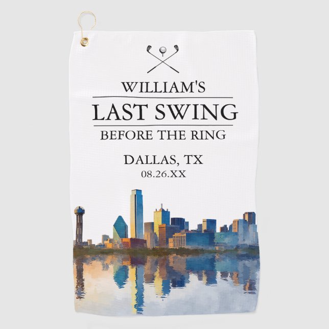 Dallas Last Swing Before the Ring Bachelor Golf Towel (Front)