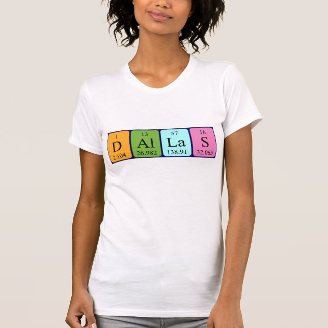 Dallas periodic table name shirt (Front)