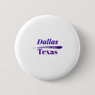 Dallas Texas 6 Cm Round Badge
