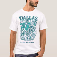 Dallas Texas Big Hair Big Attitude Skyline