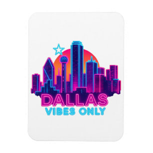 Dallas Vibes Only – Neon Skyline 1980s Synthwave A Magnet