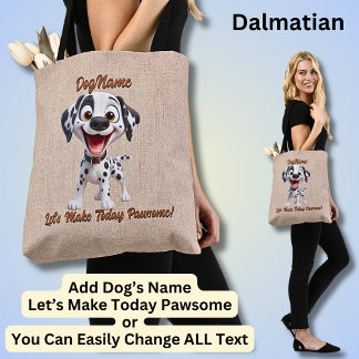 Dalmatian - Add Dog's Name, Change Text Tote Bag