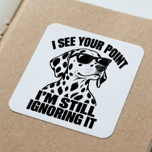 Dalmatian Antisocial Introvert Sarcastic Dog Lover Square Sticker