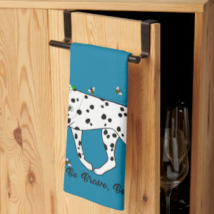 Dalmatian Be Kind Be Brave Be Happy Tea Towel