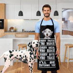 Dalmatian Dog Every Snack You Bake Apron<br><div class="desc">Dalmatian Dog Every Snack You Bake Every meal you make I'll Be Watching You - fun and cute aprons from Ricaso</div>