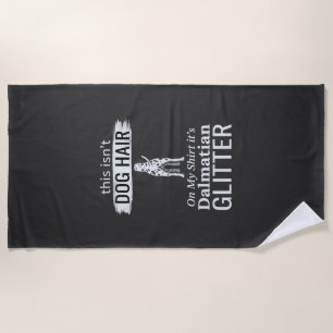 Dalmatian Dog Hair Glitter Funny Pet Beach Towel