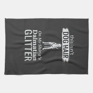 Dalmatian Dog Hair Glitter Funny Pet Tea Towel