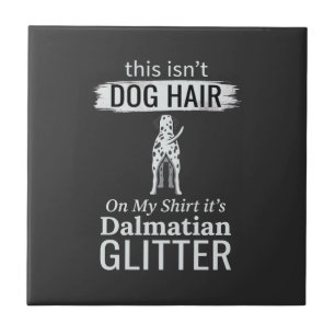Dalmatian Dog Hair Glitter Funny Pet Tile