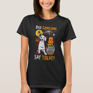 Dalmatian Dog Halloween Did Someone Say Treat T-Shirt