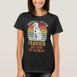 Dalmatian Dog Walk Mum Dog Sayings Breeder 3 T-Shirt