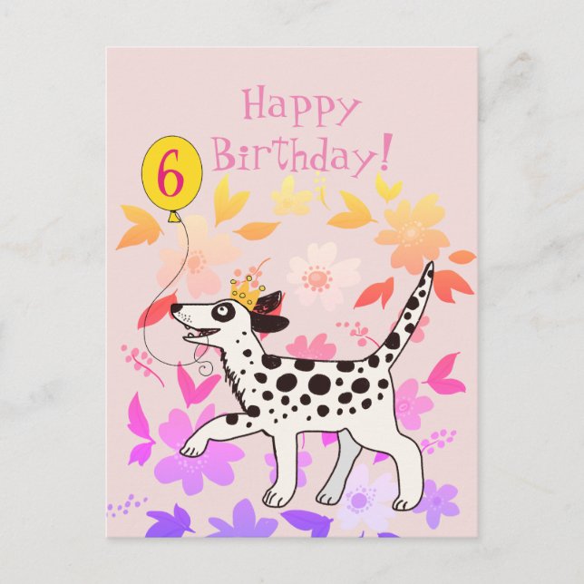 Dalmatian dog wishes happy sixth birthday! postcard (Front)