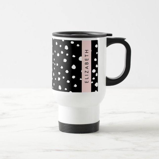 Dalmatian Dots, Spots, Black and White, Your Name Travel Mug (Right)