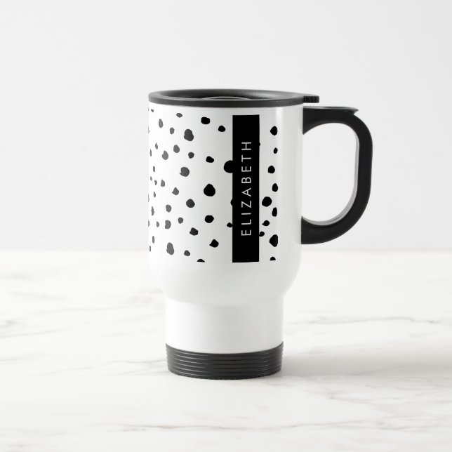 Dalmatian Dots, Spots, Black and White, Your Name Travel Mug (Right)
