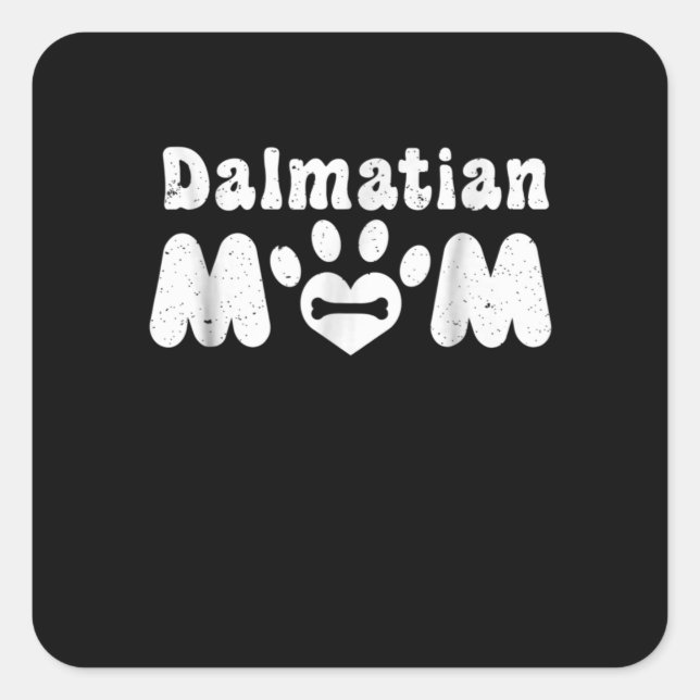 Dalmatian Gift | Dalmatian Mum Square Sticker (Front)