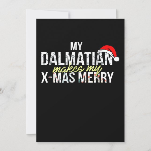 Dalmatian Gift |My Dalmatian Makes My X-mas Merry Invitation (Front)