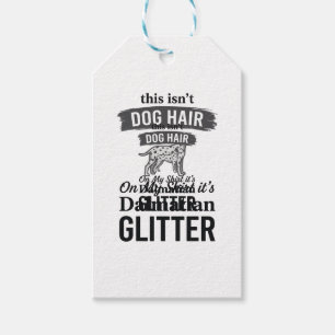 Dalmatian Glitter Funny Dog Hair Quote Design_1 Gift Tags