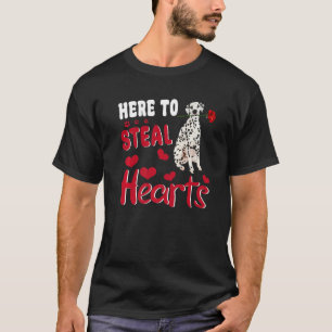 Dalmatian Here To Steal Hearts Funny Dog Valentine T-Shirt