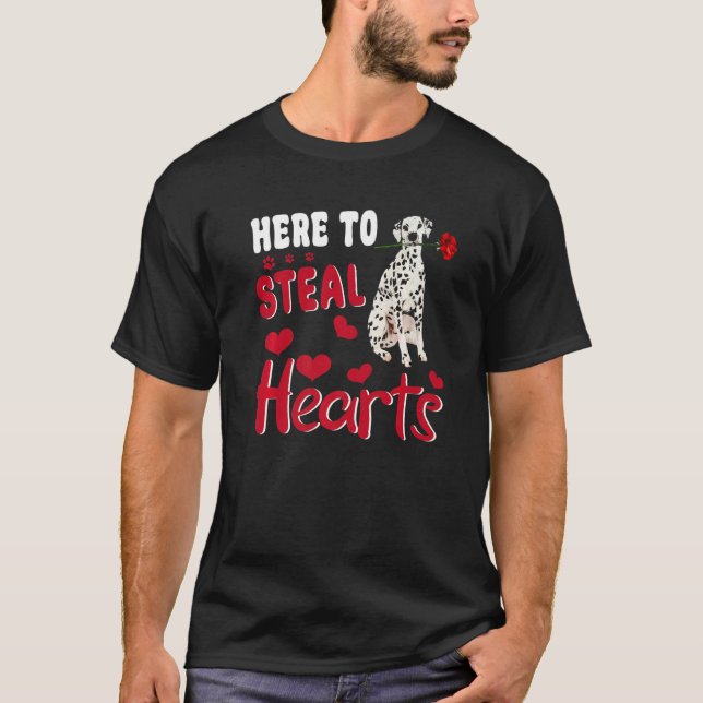 Dalmatian Here To Steal Hearts Funny Dog Valentine T-Shirt (Front)