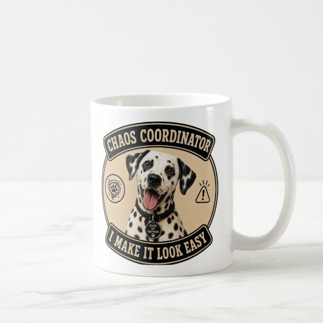 Dalmatian Mug | Chaos Coordinator (Right)