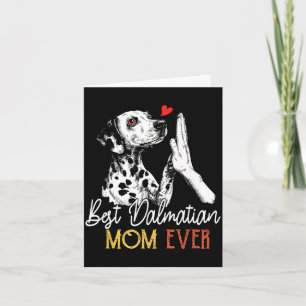 Dalmatian mum ever funny dog mama mother's day card
