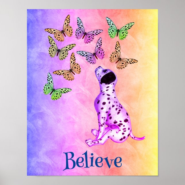 Dalmatian Puppy Butterflies Believe Inspirational Poster (Front)