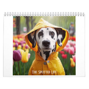 Dalmatian The Spotted Life Calendar