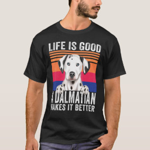 Dalmatians Makes Your Life Good Vintage T-Shirt