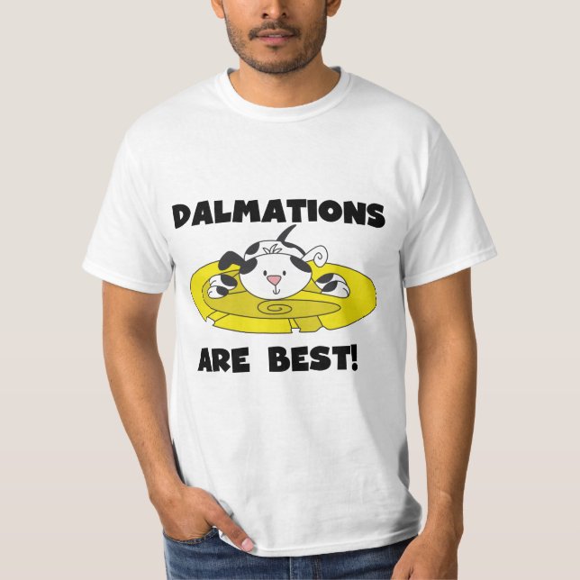 Dalmations Are Best T-shirts and Gifts (Front)